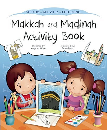 Makkah and Madinah Activity Book (Discover Islam Sticker Activity Books) von The Islamic Foundation
